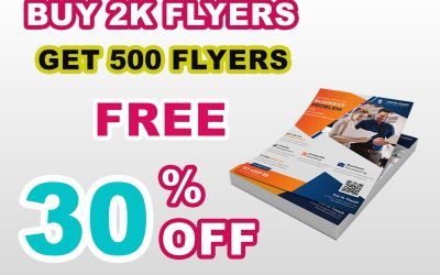 FLYERS Buy 2000 Flyers & Get 500 Flyers